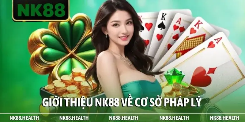 Giới thiệu nk88 về cơ sở pháp lý