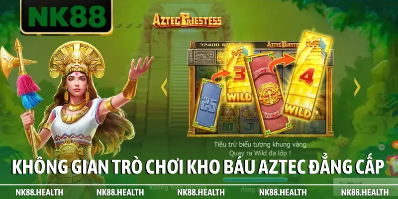 Không gian trò chơi Kho Báu Aztec đẳng cấp