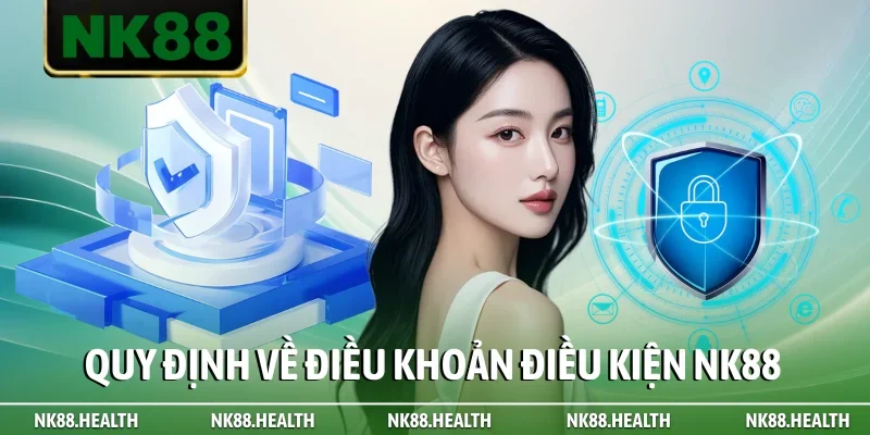 Quy định về điều khoản điều kiện NK88