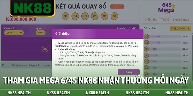 Tham gia Mega 6/45 NK88 nhận thưởng mỗi ngày